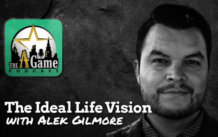 The Ideal Life Vision with Alek Gilmore