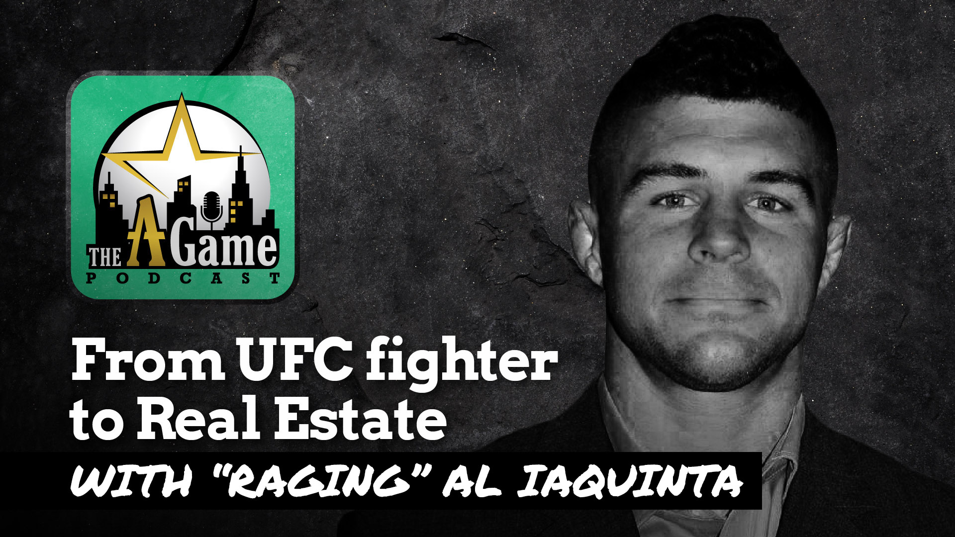 From UFC fighter to Real Estate with "Raging" Al Iaquinta